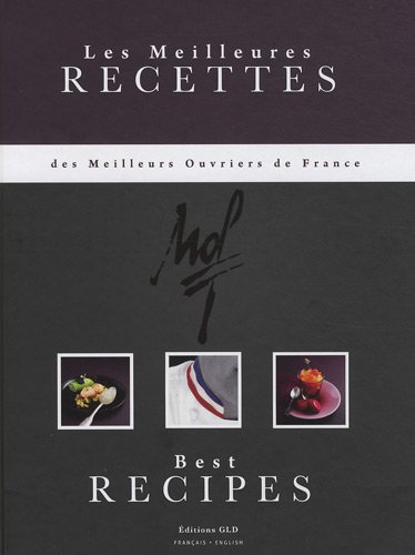 Couverture du livre "Les Meilleures Recettes des Meilleurs Ouvriers de France"